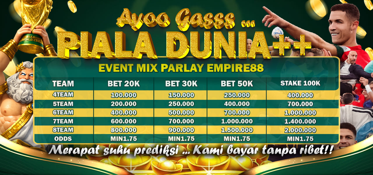PIALA DUNIA EMPIRE88 PARLEY